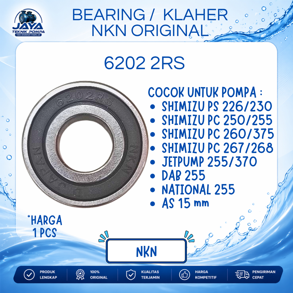 Bearing Laher NKN 6202 2RS Pompa Air Shimizu PS 226/230 PC 260/267/268/375 - NKN ORIGINAL
