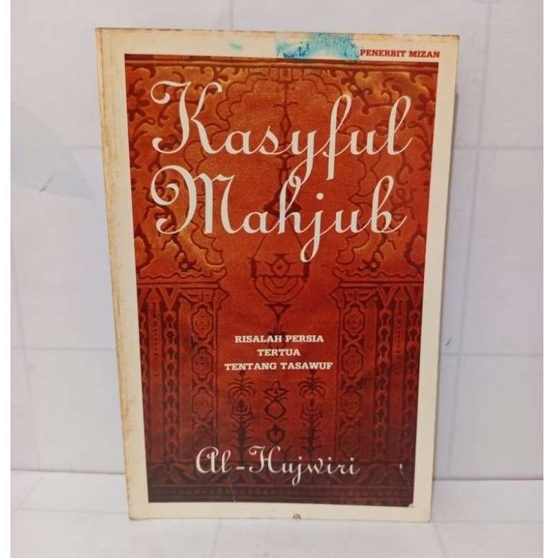 Buku Kasyful Mahjub Risalah Persia Tertua Tentang Tasawuf by Al-Hujwiri