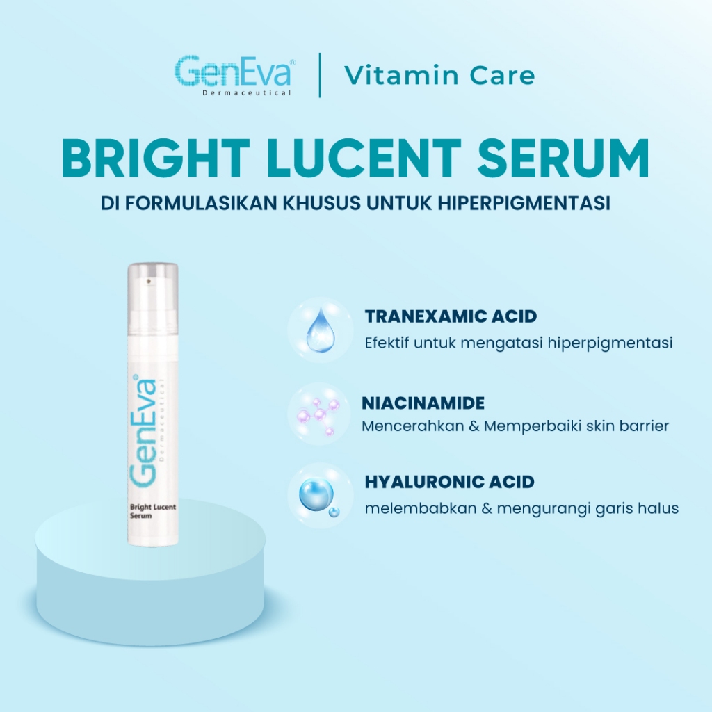 GENEVA Bright Lucent Serum 10ml Serum Whitening Penghilang Flex HitamTranexamic Acid, Niacinamide, H