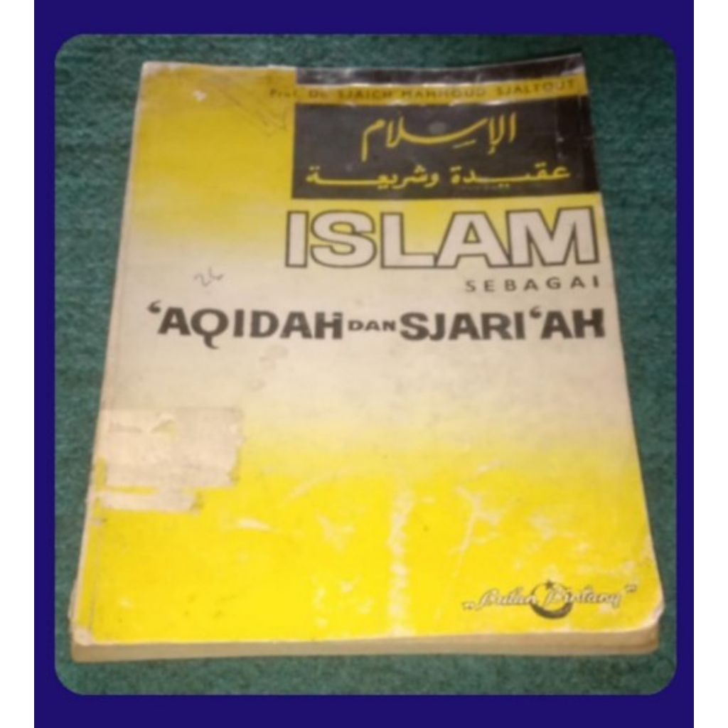Islam sebagai Aqidah dan Syariah jilid