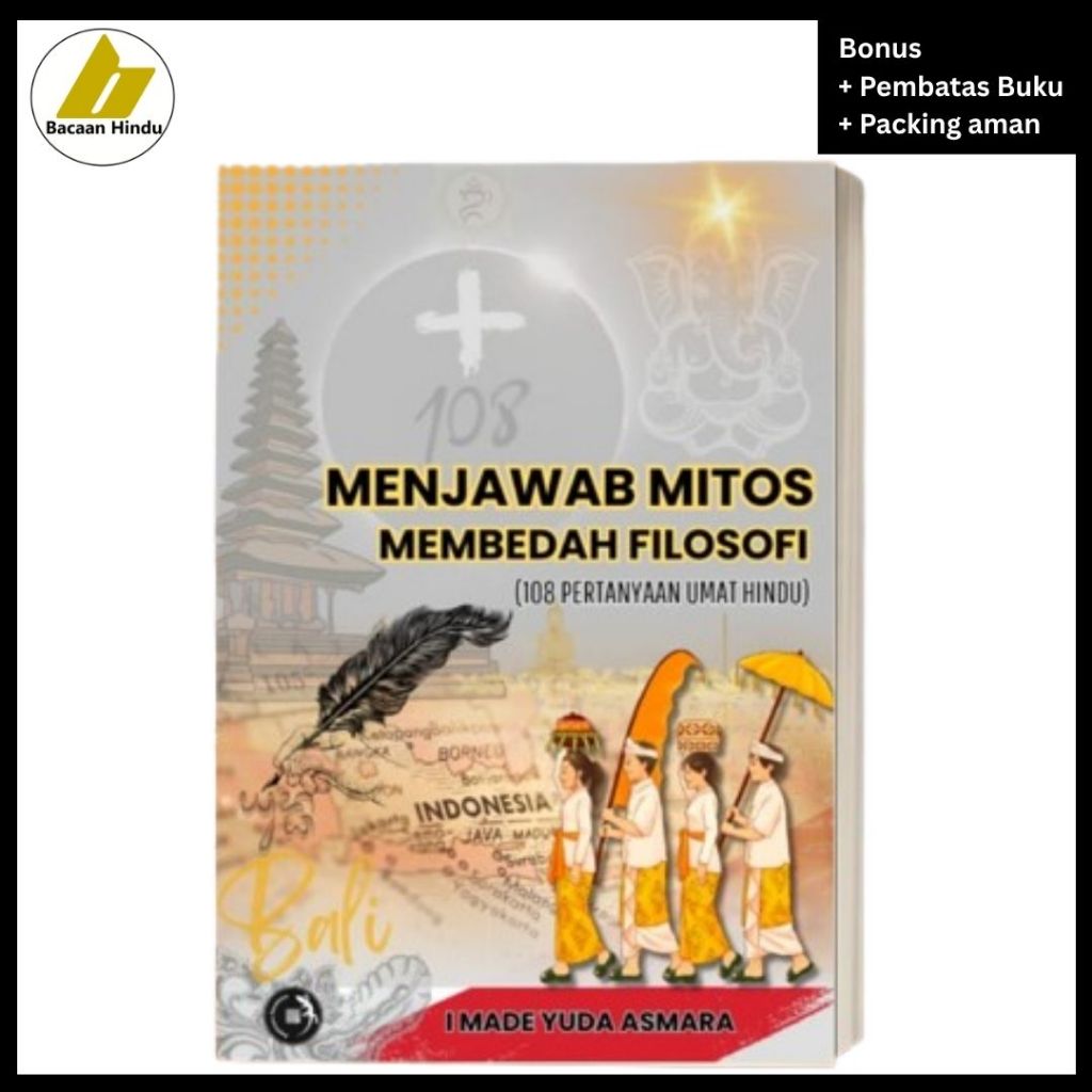 Buku Menjawab Mitos Membedah Filosofi 108 Pertanyaan Umat Hindu Made Yuda Asmara Bacaan Hindu