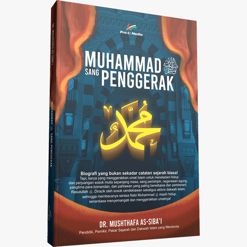 Muhammad Sang Penggerak - Penulis : Dr. Musthafa As-Siba'i