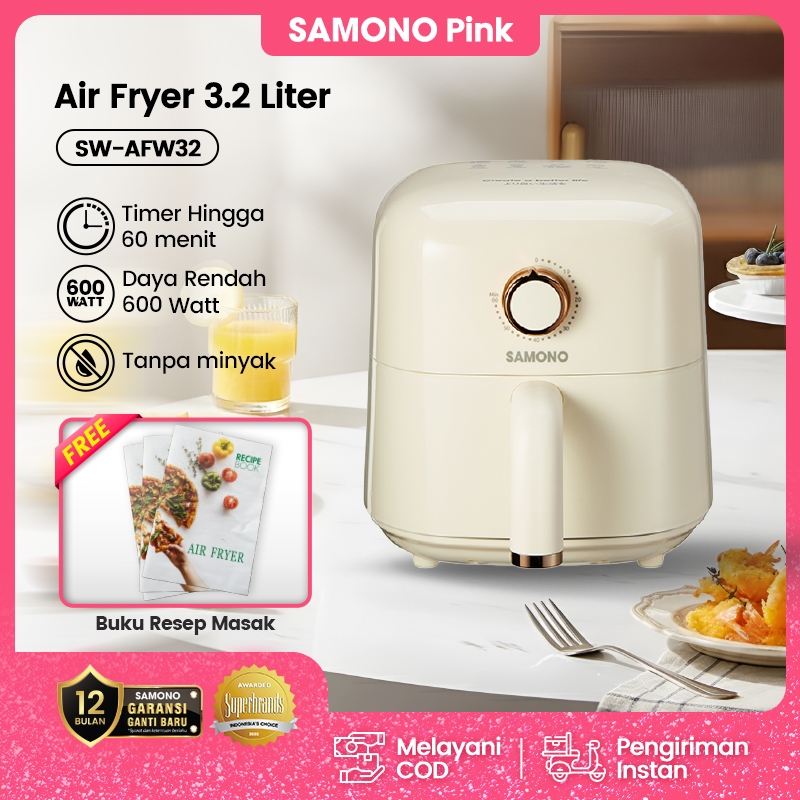 SAMONO Air Fryer 3.2 Liter Low Watt 600W Multifungsi SW-AFW32 Anti Lengket Timer 60 Menit Auto Off A