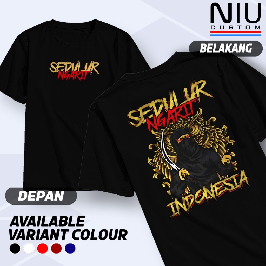 Kaos Sedulur Ngarit Indonesia Tukang Ngarit Arit Sakti Tshirt Distro Keren Murah Pria Dewasa Unisex