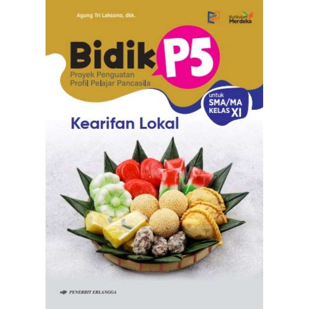 Bidik P5 Kearifan Lokal SMA/MA Kurikulum Merdeka(ER)