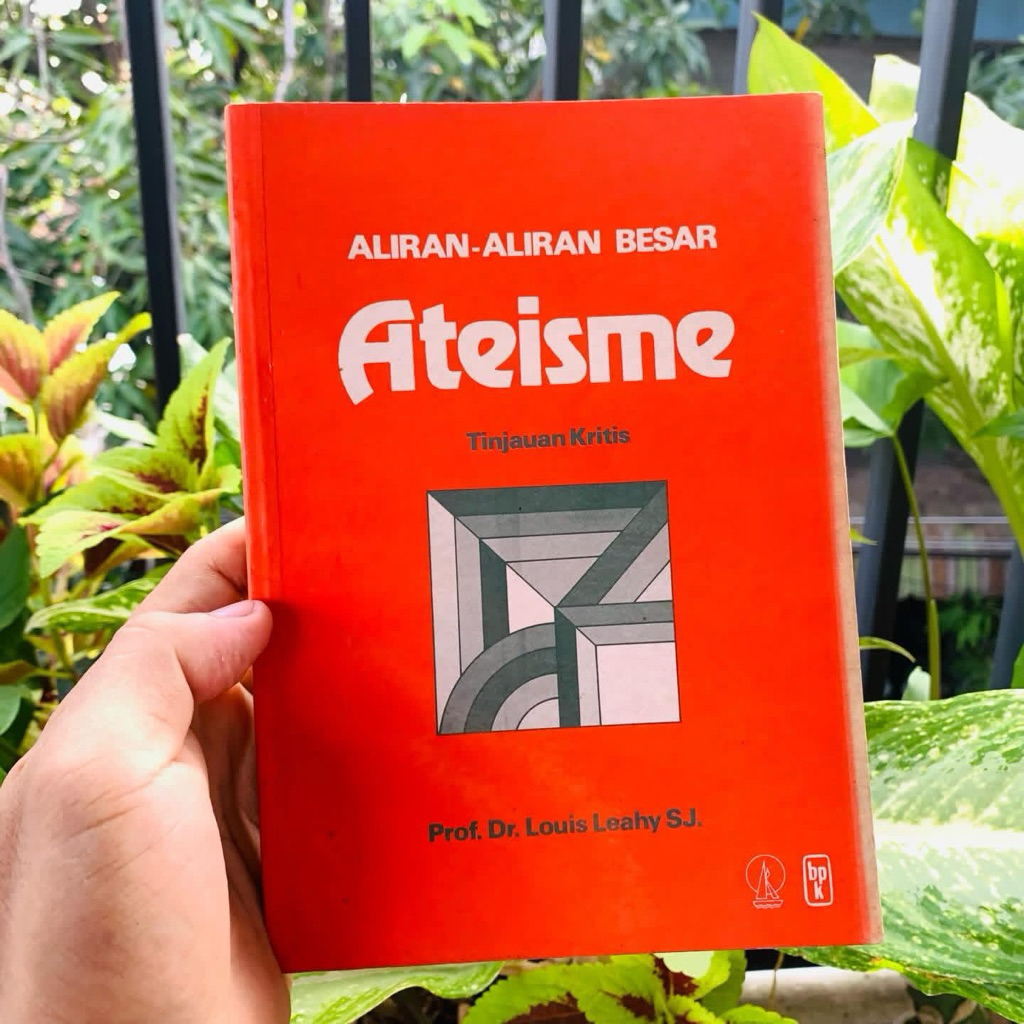 Aliran-Alirann Besar Ateisme Tinjauan Kritis Prof. Dr. Louis Leahy, SJ. Kanisius, 1990 167 halaman R
