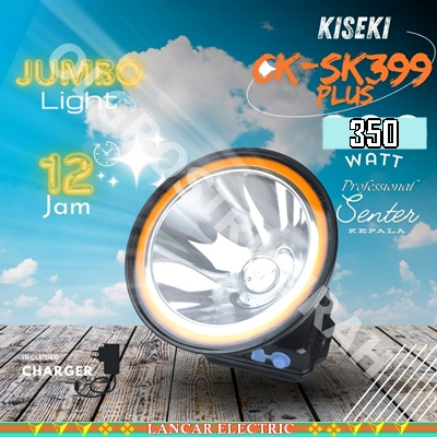 senter Kepala KISEKI 350W /CK-SK 399 PLUSll Senter Kepala Cas Kiseki 350W Original 100%
