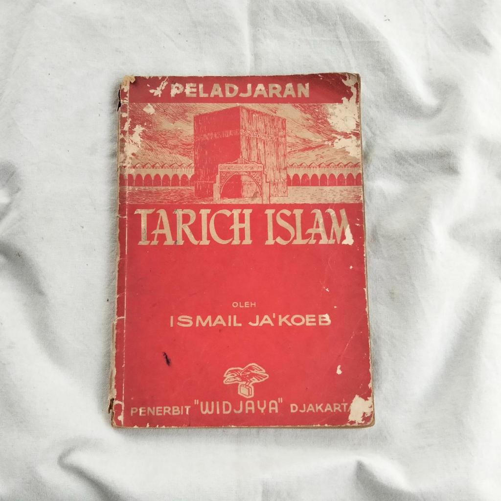 Peladjaran Tarich Islam - Ismail Jakoeb | Widjaya