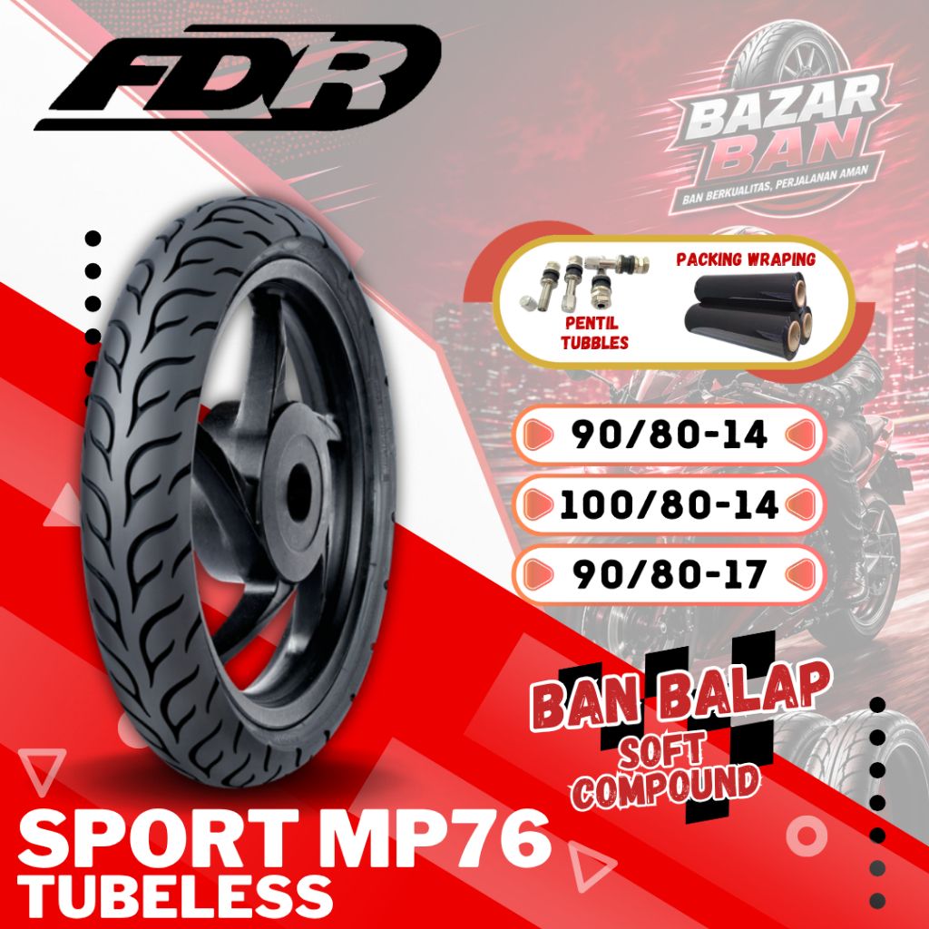 (PRODUKSI TERBARU) BAN FDR SPORT MP76 / BAN FDR SOFT COMPOUND MP76 ( 90/80-14 / 100/80-14 / 90/80-17