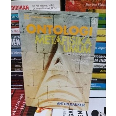 ONTOLOGI METAFISIKA UMUM anton bakker