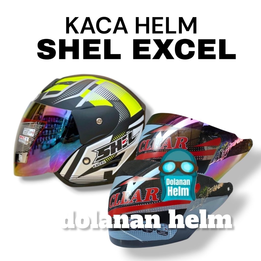 Kaca Helm SHEL EXCEL Anti Pecah Anti Pusing