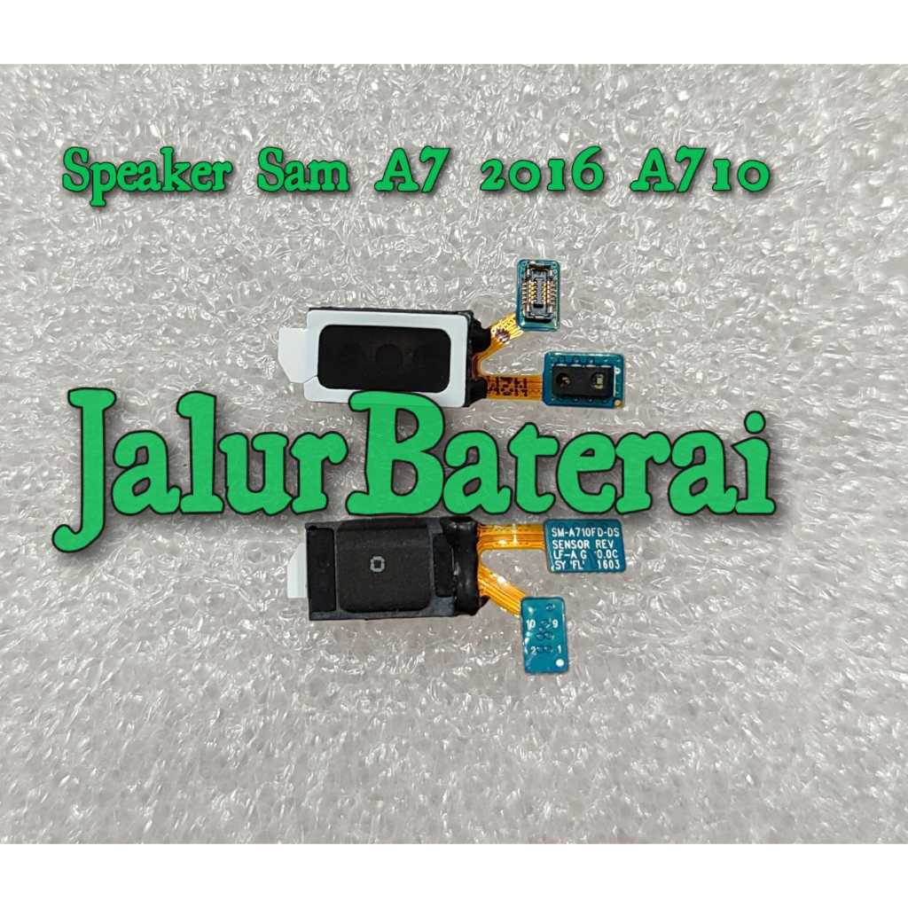 Speaker Speker Atas Telinga Earpiece Sensor Proximity Samsung A7 2016 A710 A710F