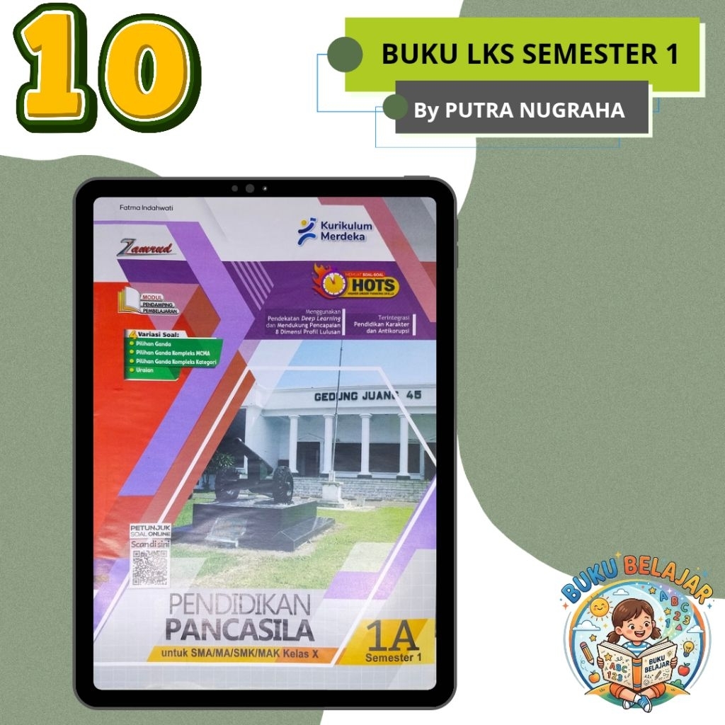 LKS SMA/MA KELAS 10 PP/PKN/PPKN(PENDIDIKAN PANCASILA) SEMESTER 1 KURIKULUM MERDEKA I PUTRA NUGRAHA