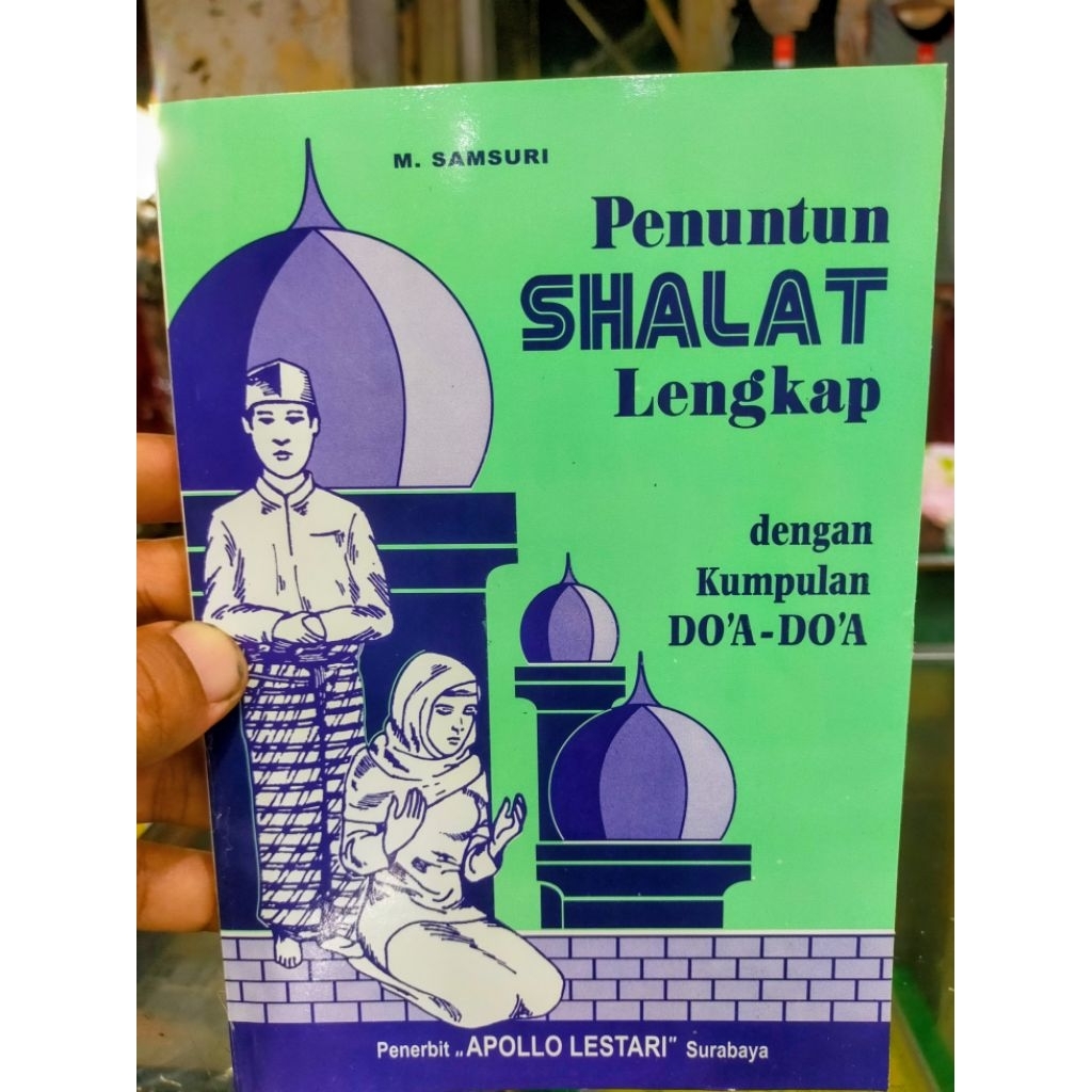 penuntun shalat dengan kumpulan doa shalat dan doa lain' nya