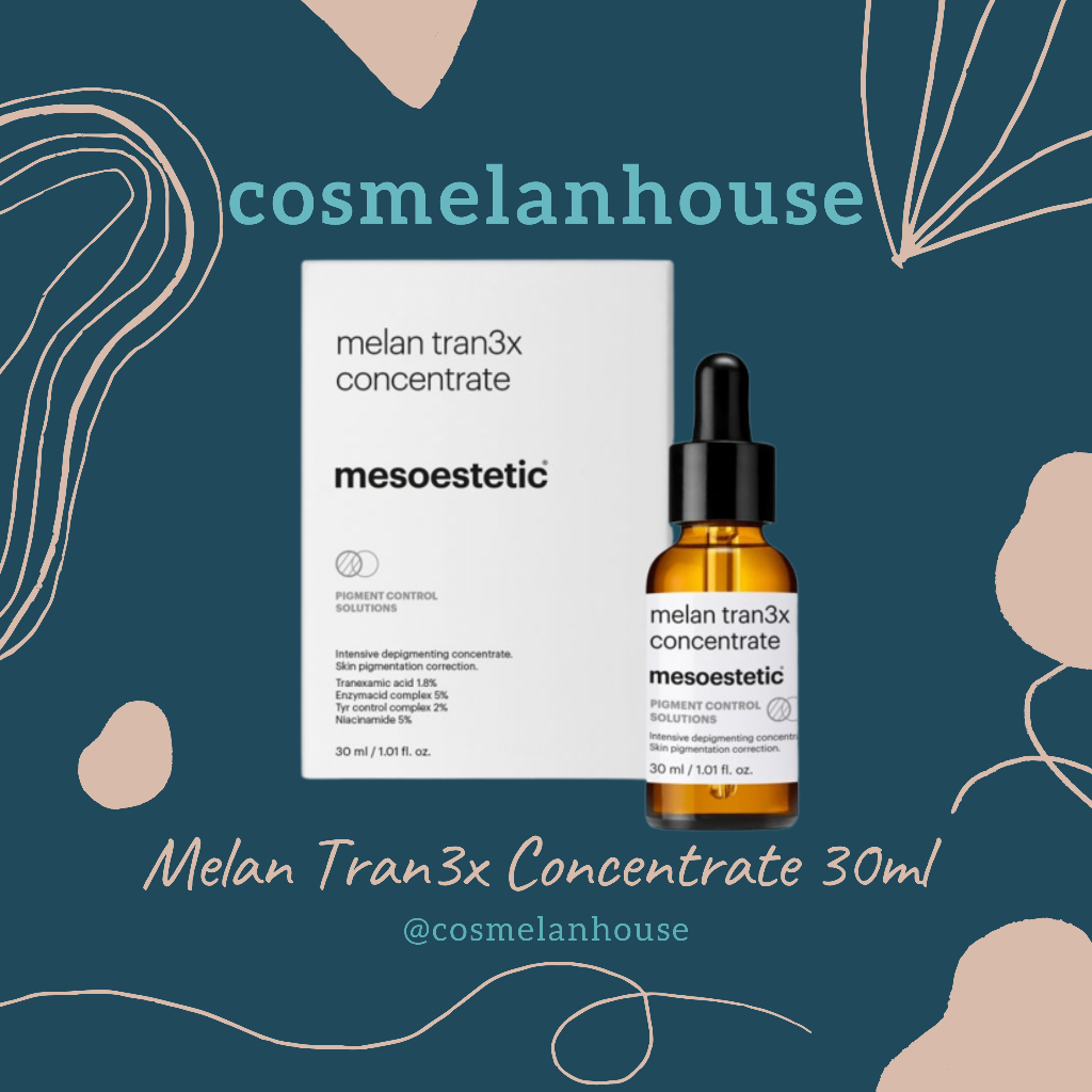 Mesoestetic Melan Tran3x Intensive Concentrate 30 ml Serum Perawatan Hyperpigmentasi Melasma dan Fle