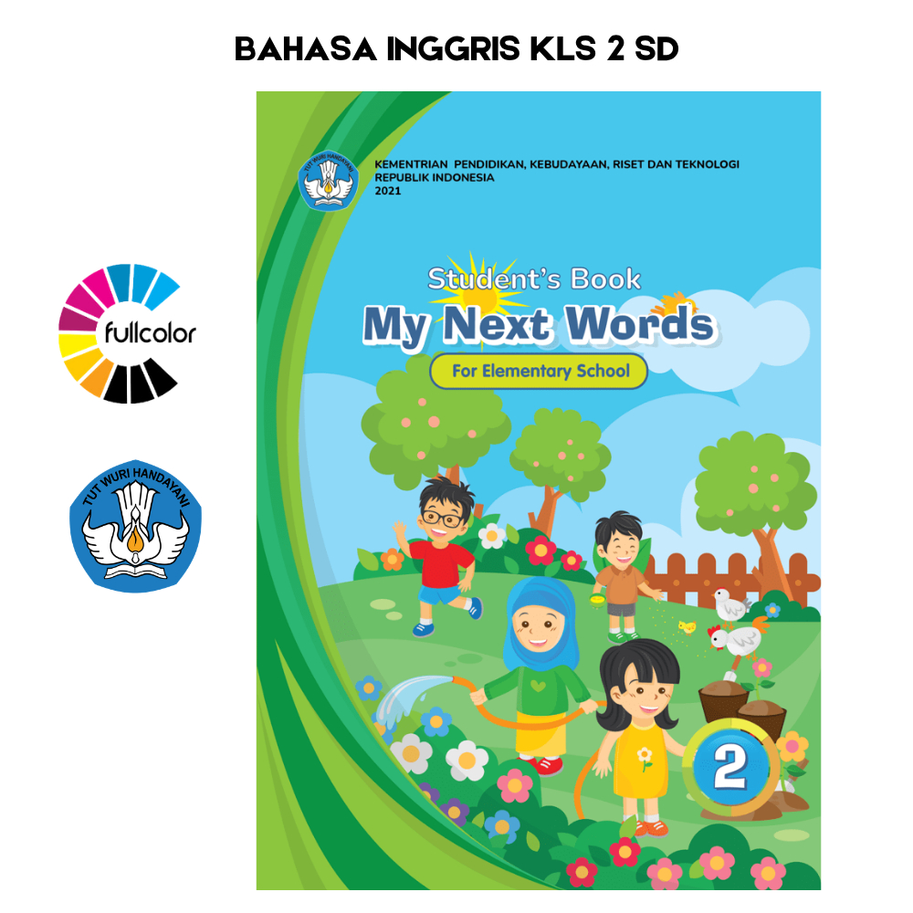 Buku Siswa BAHASA INGGRIS KELAS 2 SD Kurikulum Merdeka Buku Bahasa Inggris My Next Words Kelas 2 SD