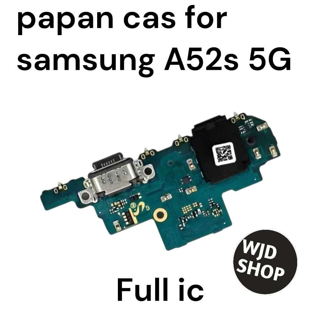 papan cas samsung A52s 5G original pcb full ic charger board pengganti conektor mic ct meetoo A 52s