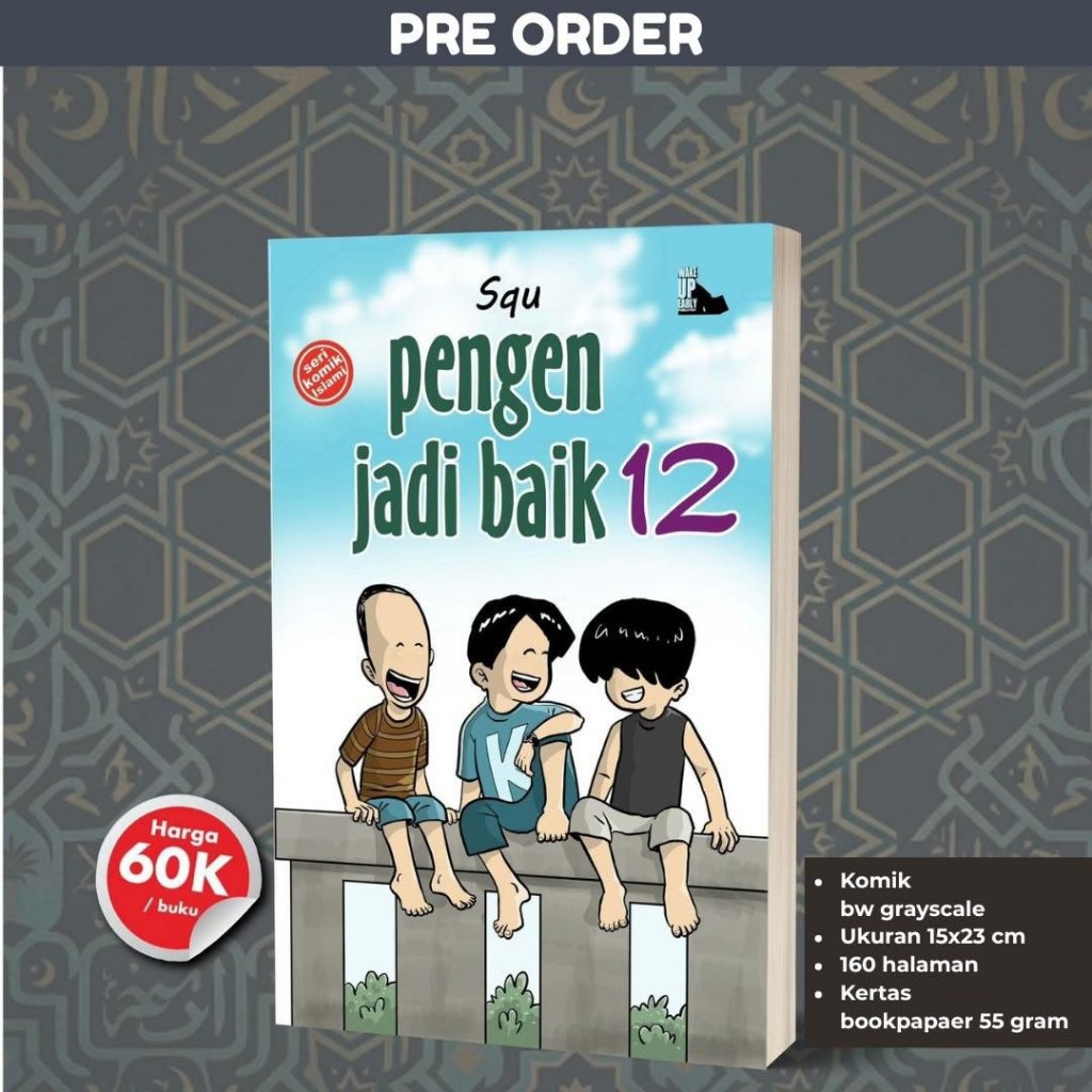 [WAKE UP EARLY] Komik Pengen Jadi Baik 12 | SQU [ONE GOD BELIEVER] KOMIK BENCANA MALU Veby Surya Wib