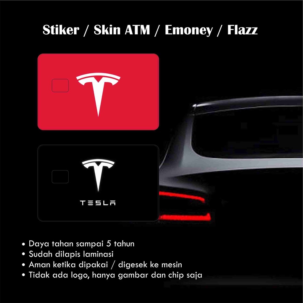 Stiker ATM / Flazz / Emoney / Garskin / Skin Kartu Tesla