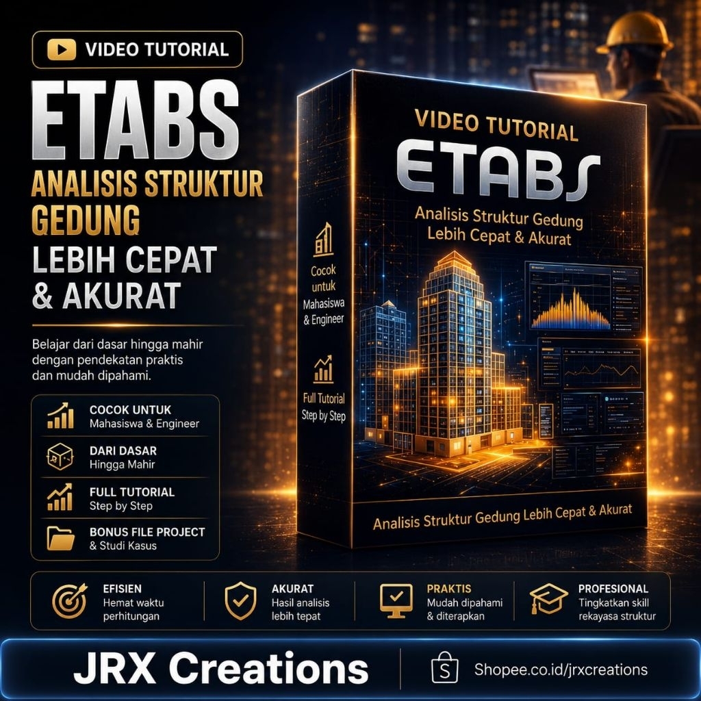 Video Tutorial Mastering ETABS Lengkap dari Pemula sampai Mahir | Analisis & Desain Struktur Gedung 