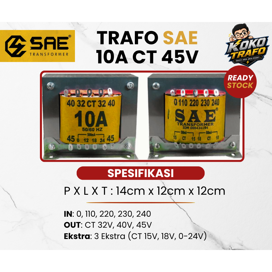 TRAFO SAE 10A CT 45V - 100% TEMBAGA MURNI ORI