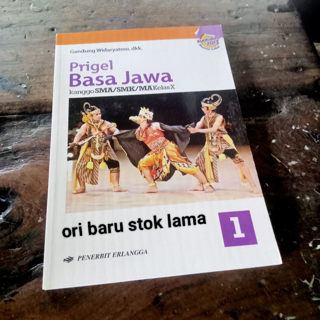 Buku Prigel Basa Jawa  kurikulum 2013 kanggo SMA/MA Kelas X 10 1 - Gandung Widaryatmo, dkk Penerbit 