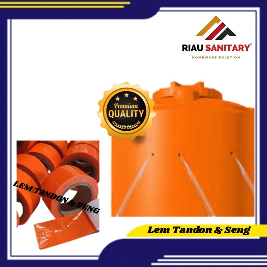 Lem Seng Orange Tandon Lem Anti Bocor Kuat Rekat Untuk Tangki dan Talang
