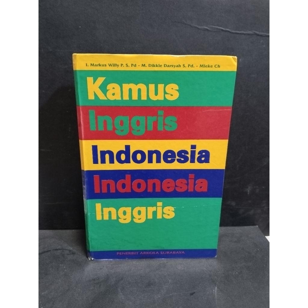 Kamus original KAMUS INGGRIS INDONESIA - INDONESIA INGGRIS by I Markus