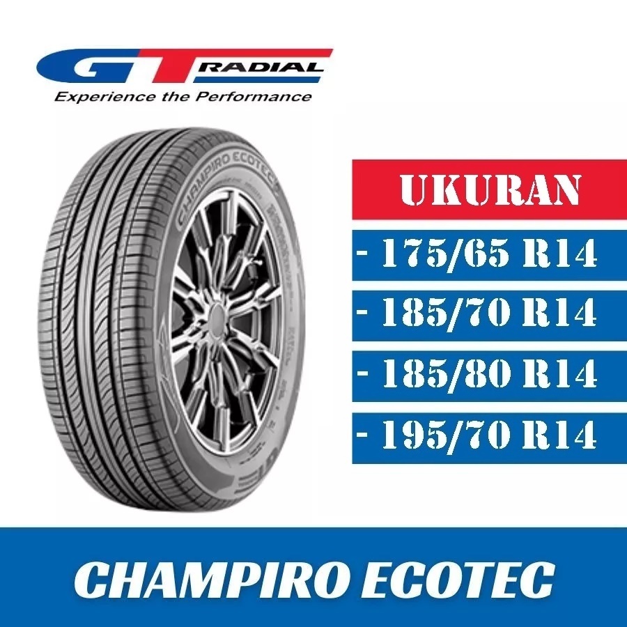 BAN MOBIL GT RADIAL CHAMPIRO ECOTEC UKURAN 175/65 185/70 185/80 195/70 R14 BAN MOBIL GT RING 14 BISA