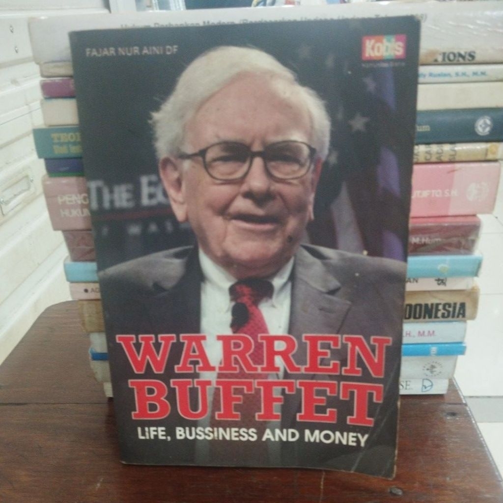 Asli Bekas - Warren Buffet Life, Bussiness And Money By Fajar Nur Aini