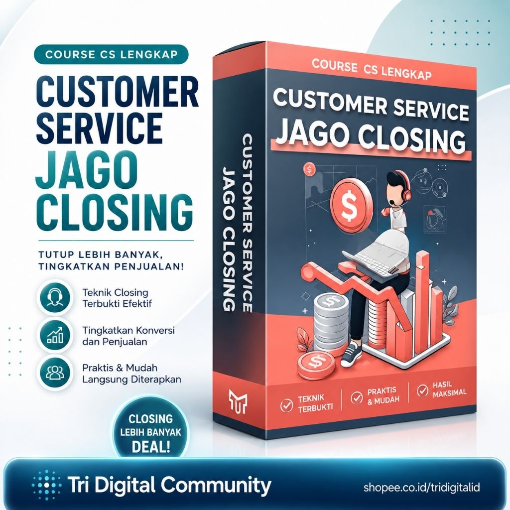 KELAS CS JAGO CLOSING - Ecourse Customer Service Banyak Closingan Penjualan Tutorial Teknik Respon C