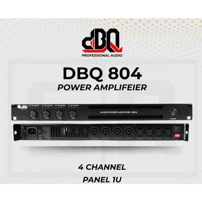 Power Ampli Amplifier DBQ 804 Original 4 Chanel Panel 1U Class D 800 Watt Garansi Resmi 4x800 Watt D