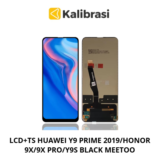 LCD KOMPATIBEL HUAWEI Y9 PRIME 2019/HONOR 9X/9X PRO/Y9S KUALITAS BAGUS