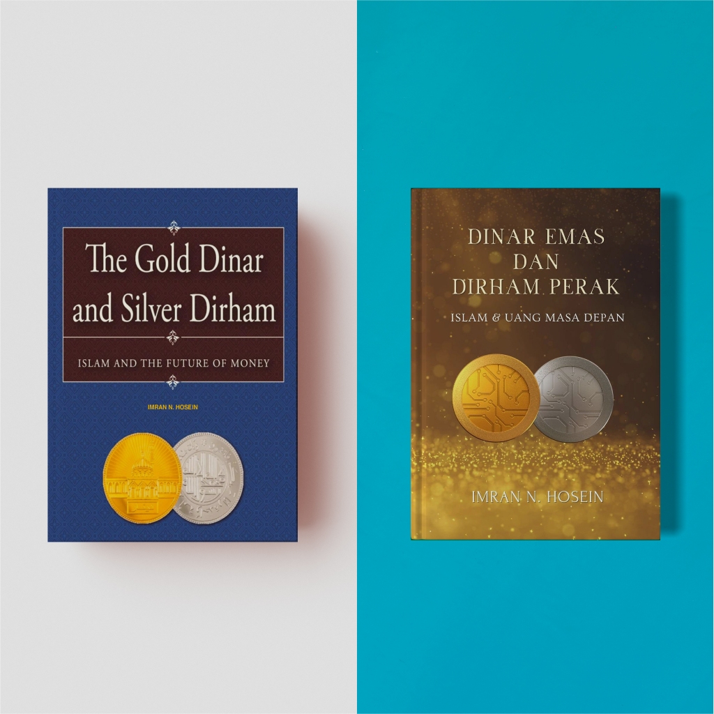 The Gold Dinar and Silver Dirham / Dirham emas dan dirham perak (Imran N. Hosein)