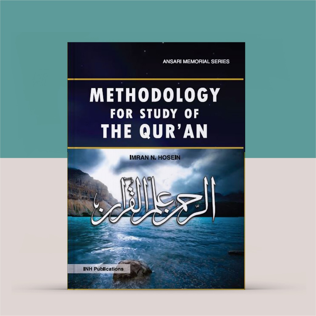 Methodology for Study of the Qur'an by Imran N. Hosein