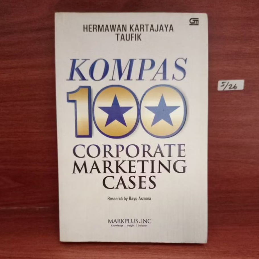 BUKU KOMPAS 100 CORPORATE MARKETING CASES OLEH BAYU ASMARA