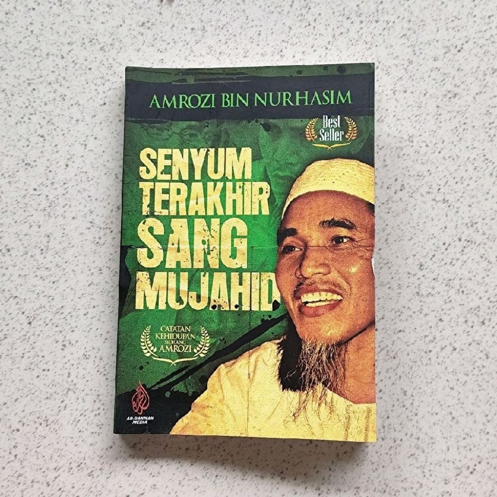 ORIGINAL Memoar Senyum Terakhir Sang Mujahid Amrozi
