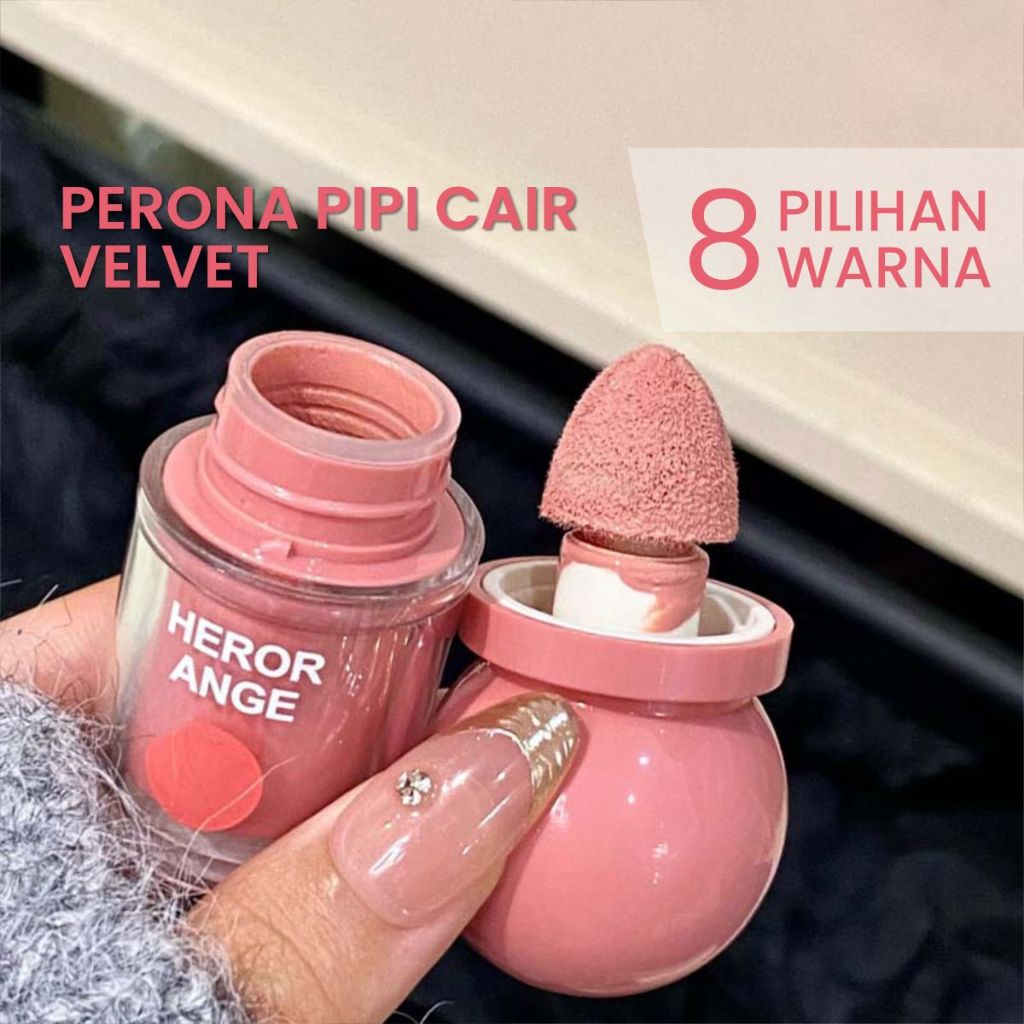 HERORANGE Perona Pipi Cair Velvet Finish 8 Warna Pigmented Blush On Cair Waterproof