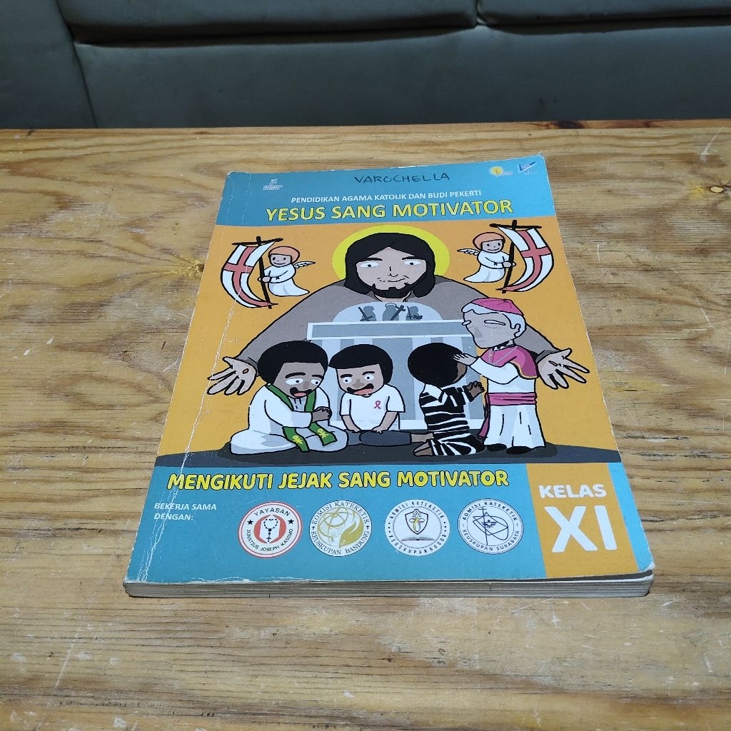 Buku Yesus Sang Motivator Mengikuti Jejak Sang Motivator P.Agama Katolik & Budi Pekerti Kelas XI SMA