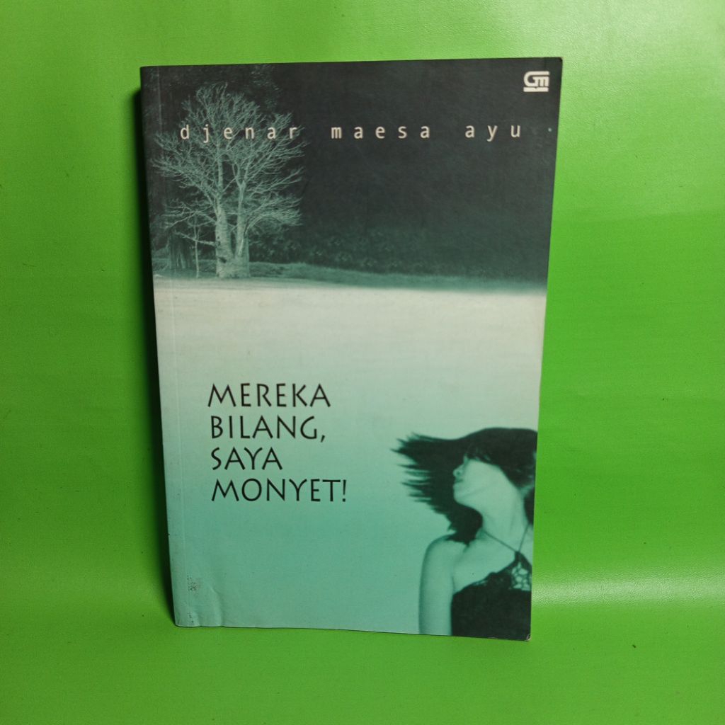 Mereka Bilang, Saya Monyet - Djenar Maesa Ayu