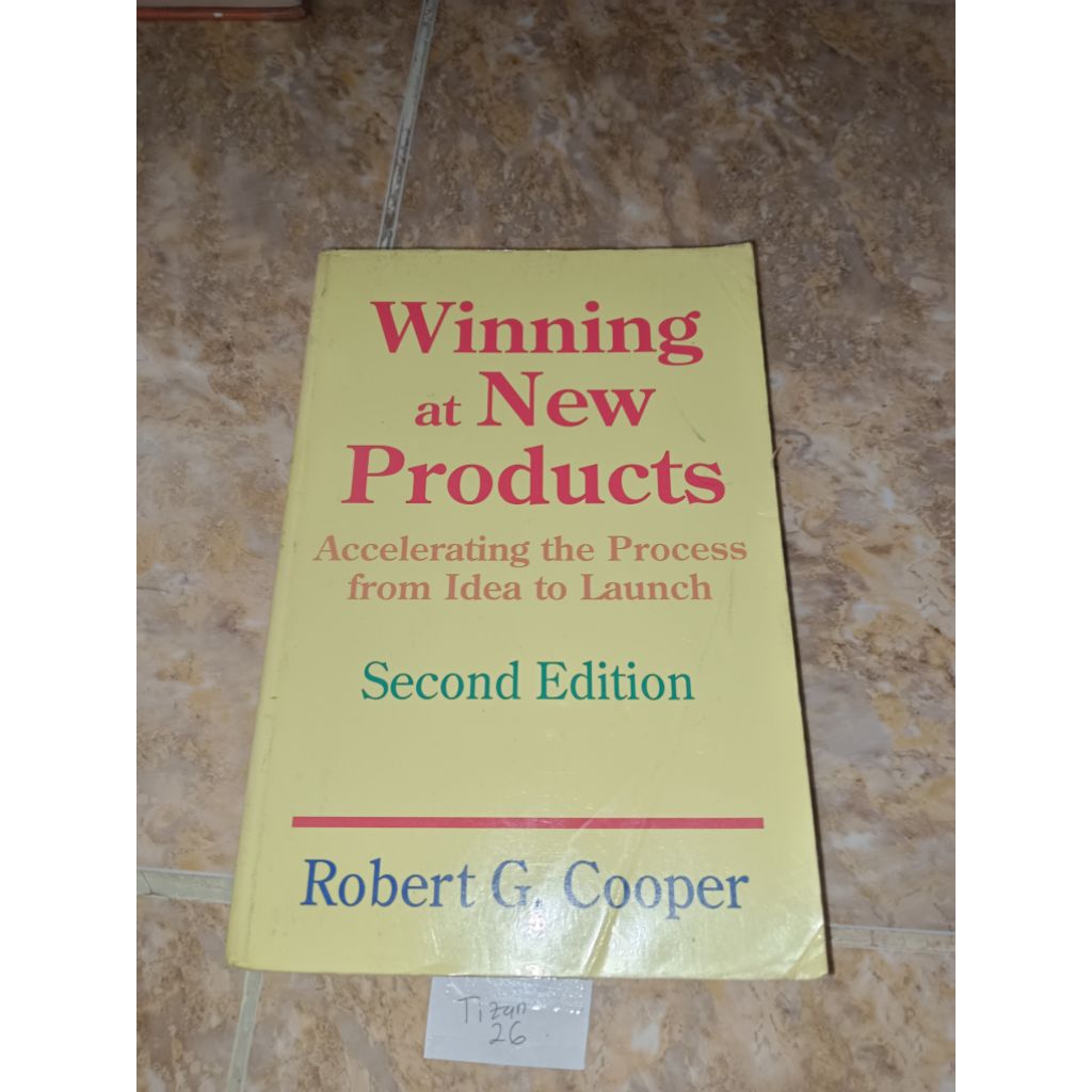 Buku Winning at new Products - Accelerating the process from idea to launch by Robert