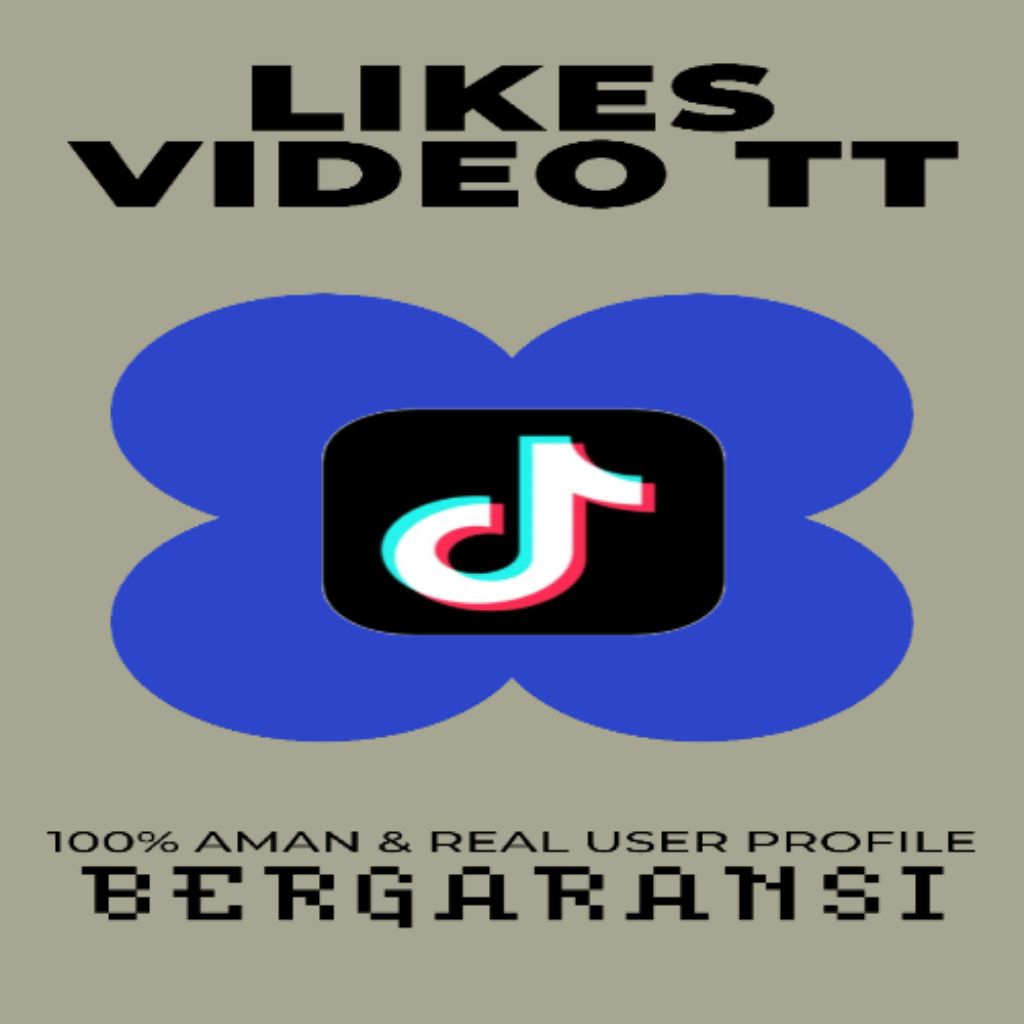 LIKE VIDEO TIKTOK MURAH BERGARANSI LIKES VT TIKTOK PERMANEN
