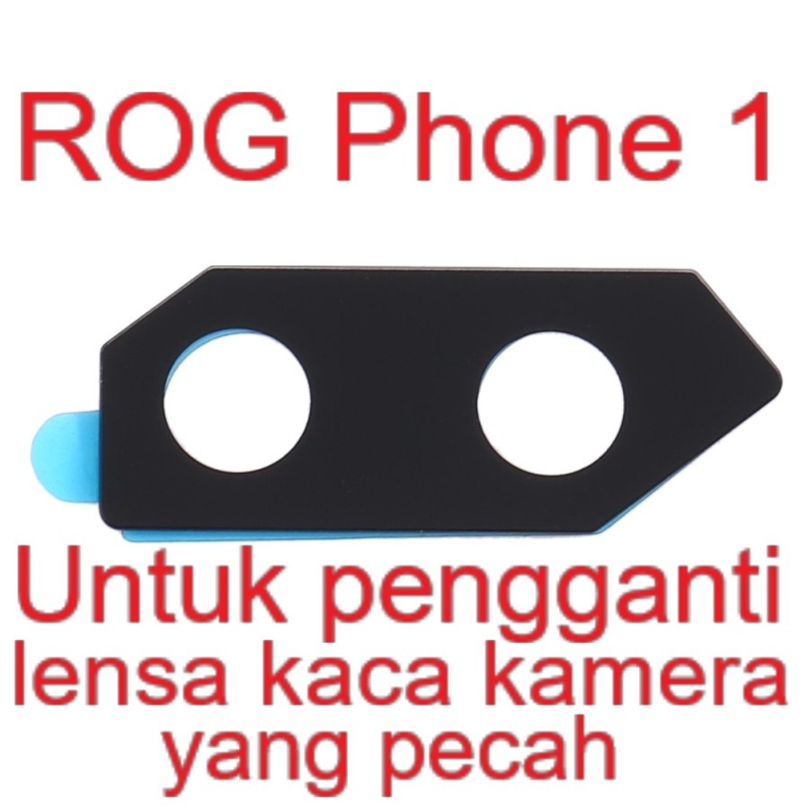 Lensa Kaca Kamera - Asus ROG Phone 1 / ZS600KL