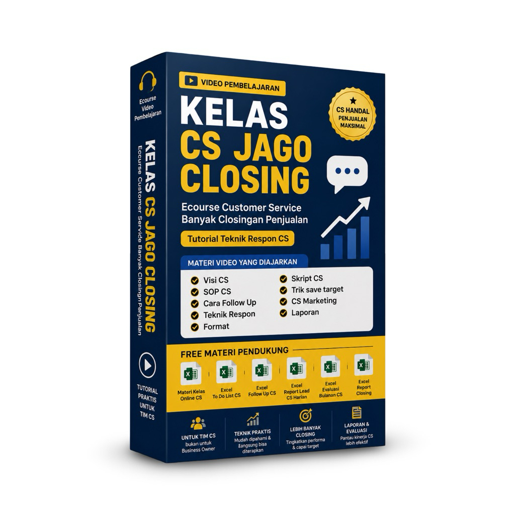 KELAS CS JAGO CLOSING - Ecourse Customer Service Banyak Closingan Penjualan Tutorial Teknik Respon C