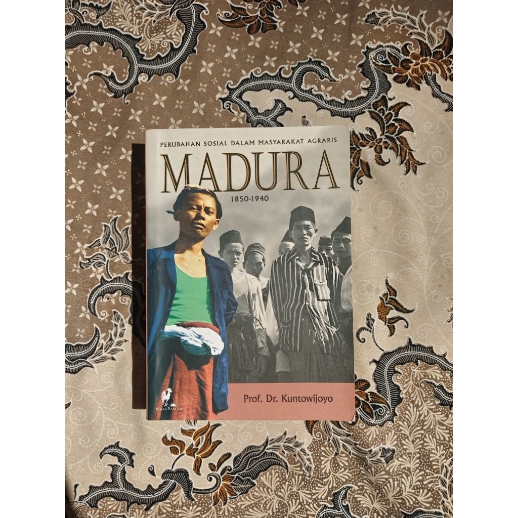 Perubahan Sosial Dalam Masyarakat Agraris MADURA 1850-1940