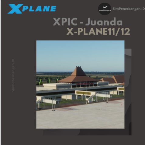 X Plane 11 / X Plane 12 Addon - XPIC Juanda Airport (WARR) Scenery