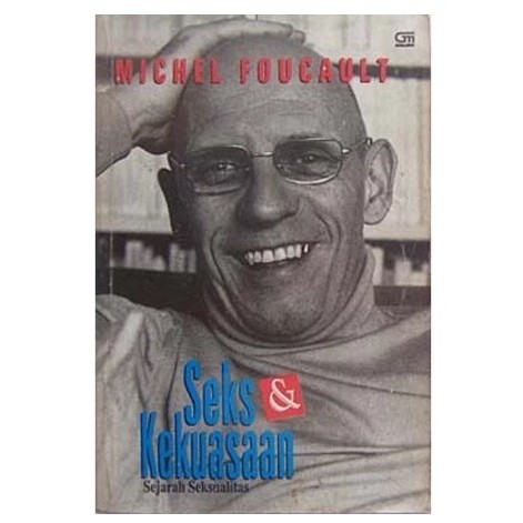 Seks Dan Kekuasaan - Michel Foucault - NR