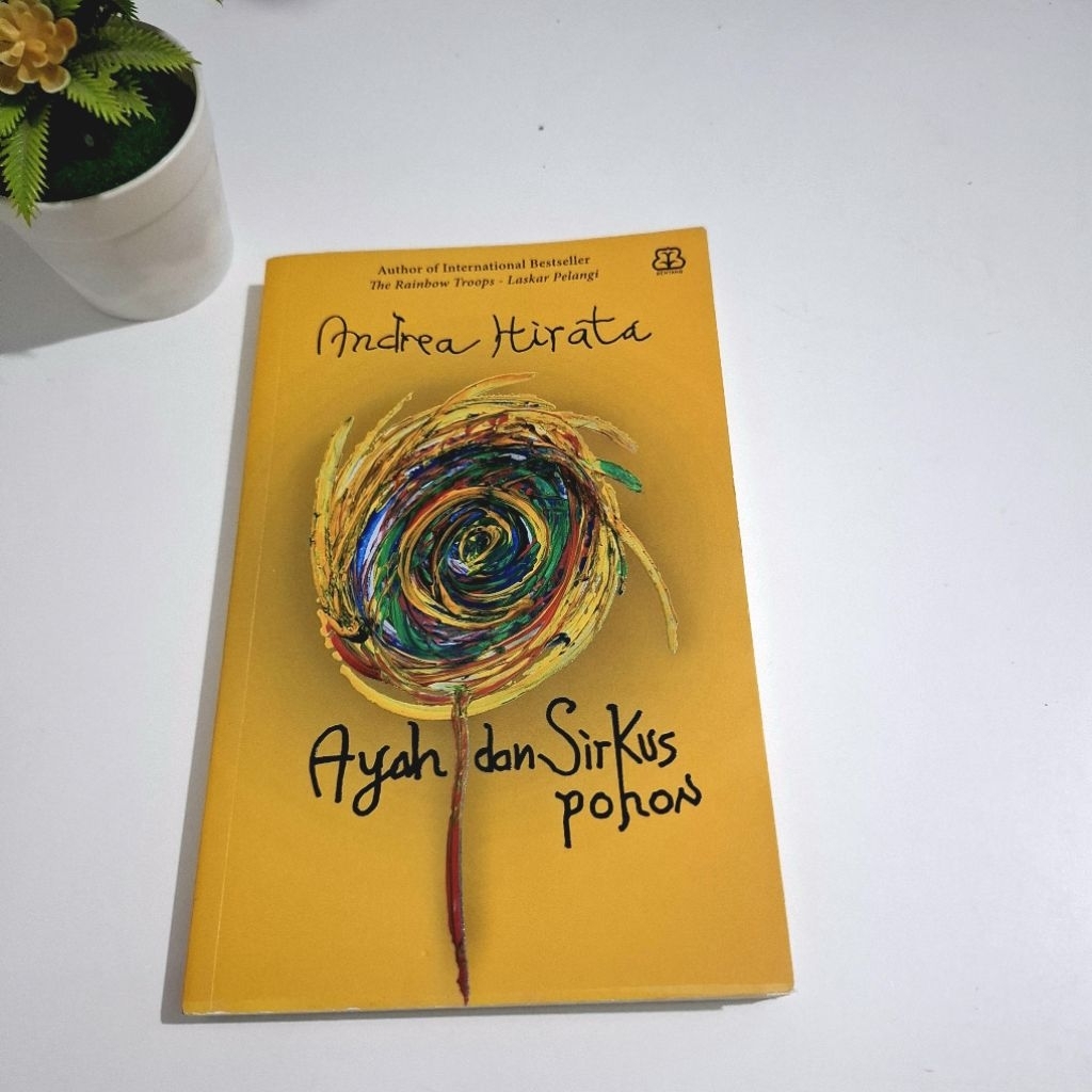 Ayah dan Sirkus Pohon - Andrea Hirata