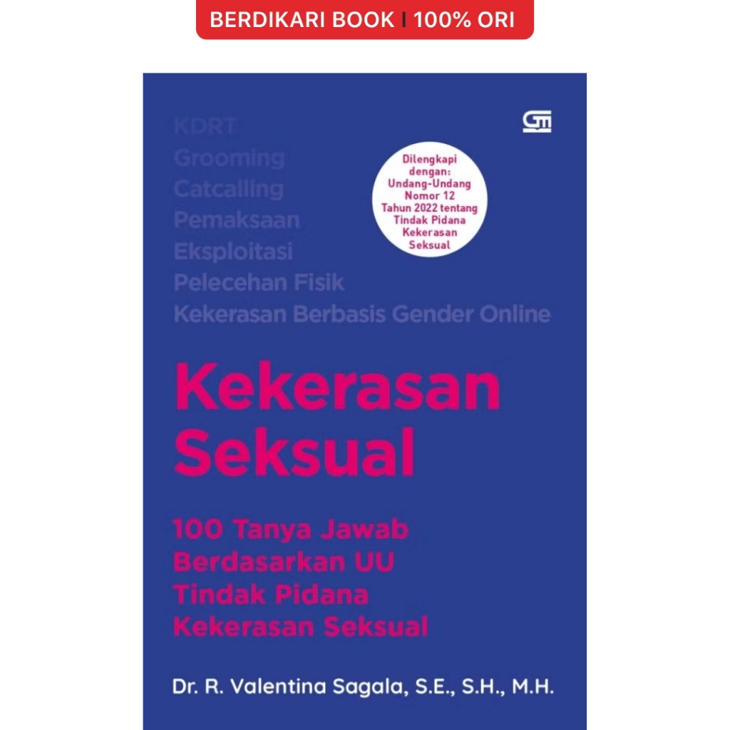 Kekerasan Seksual: 100 Tanya Jawab Berdasarkan UU Tindak Pidana Kekerasan Seksual - Gramedia