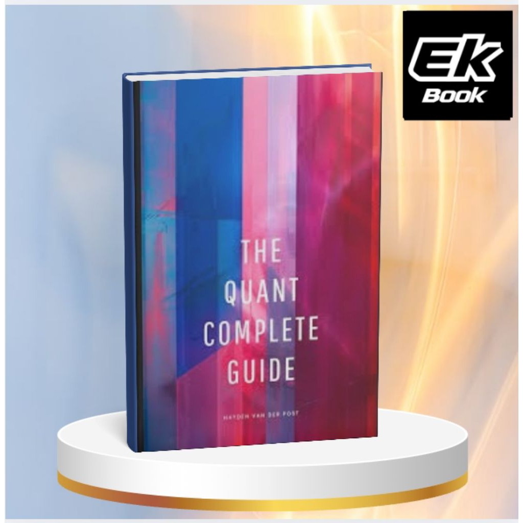 The Quant Complete Guide: The complete reference guide to Python, Excel, And Mathamatical Financ